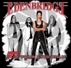 Edenbridge : For Your Eyes Only